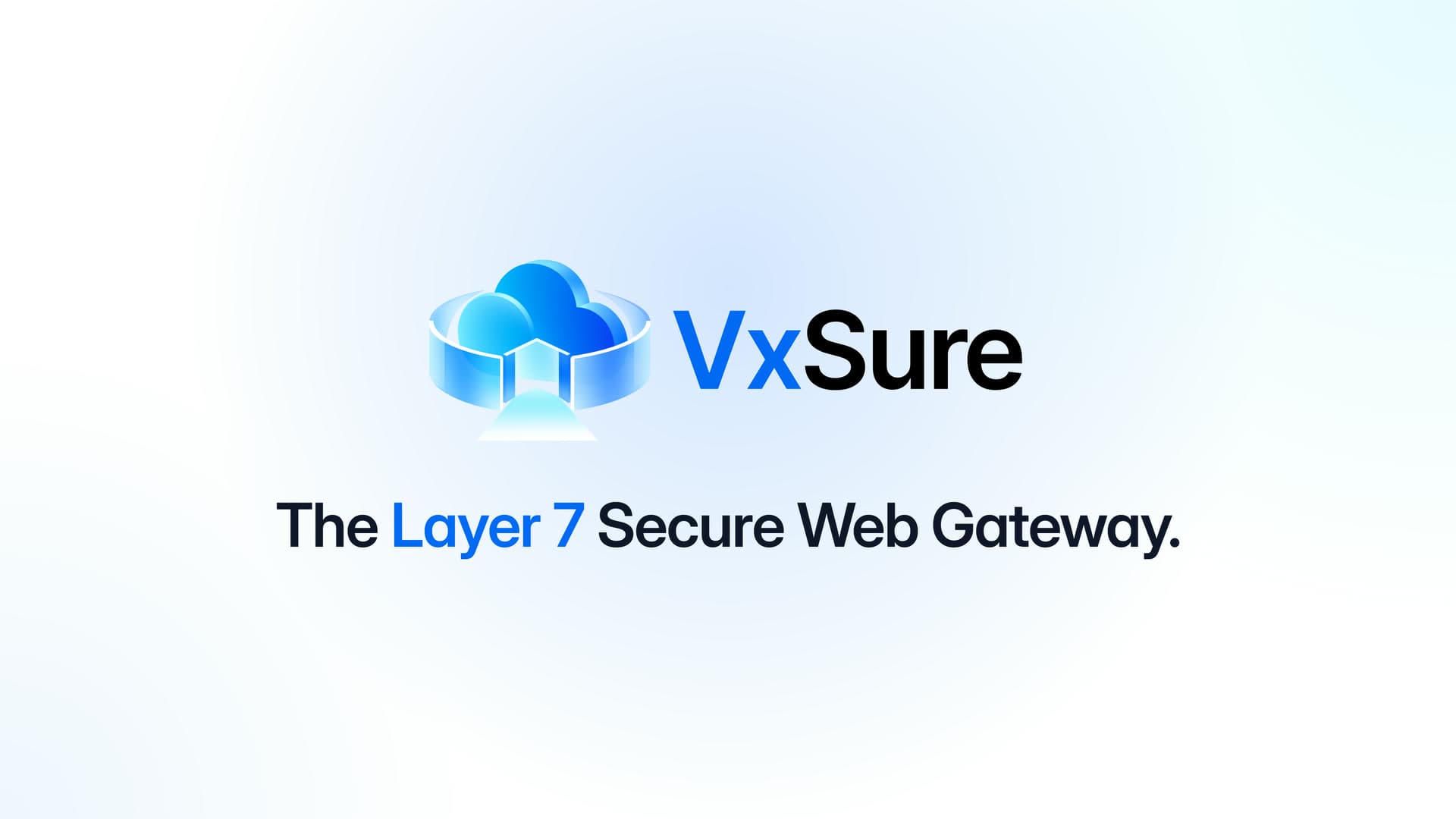 VxSure logo with the line “The Layer 7 Secure Web Gateway.” on a soft blue background