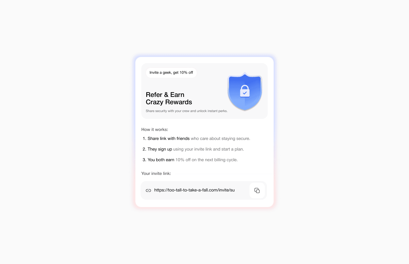 Referral rewards interface with a security shield, three-step explanation, and copyable invite link